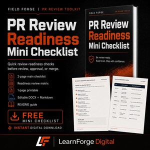 May include: A promotional image for a digital product, featuring a black and orange design. The text reads "PR Review Readiness Mini Checklist" and includes a book, checklist, and a downloadable guide. The LearnForge Digital logo is at the bottom.