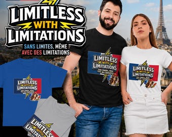 Franse editie Limitless With Limitations™ T-shirt | Lightning-badge, Sans Limites, Même Avec des Limitations