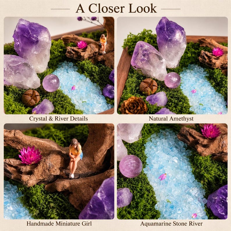 May include: A four-panel collage titled A Closer Look featuring a miniature diorama with natural amethyst crystals, a river made of small light blue stones, green moss, driftwood, a small figurine of a girl, and pink flowers.