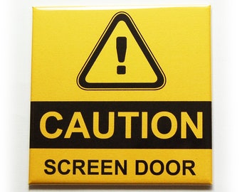 Caution Screen Door Sign, Protection For Your Screen Door, Warning Sign in Yellow and Black (10075)