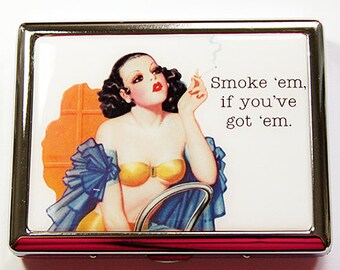 Retro Cigarette Case, Smoke them if you've got them, Metal Wallet, Cigarette box, cigarette case, Case for Pot, Pinup Girl (4920C)