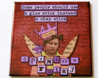 Funny Magnet, Opinion Magnet, Kitchen Magnet, Retro Design, magnet, Fridge magnet, Fairy Magnet, Opinion Fairy, Stocking Stuffer (5685)