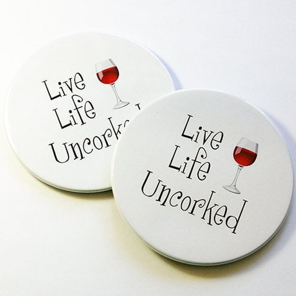 Set of Coasters, Drink Coasters, Coasters, Wine Coasters, Live Life Uncorked, Hostess Gift, Housewarming Gift, Stocking Stuffer (5085)