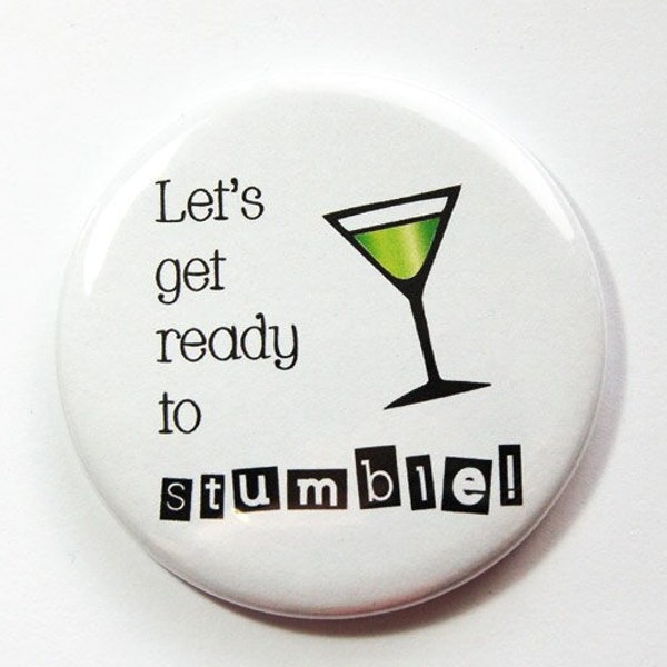 Pocket mirror, mirror, funny pocket mirror, purse mirror, funny saying, Hen Night, bachelorette party, martini, Kellys Magnet (3745)