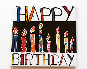 Happy Birthday, Birthday Magnet, Kitchen Magnet, Fridge magnet, Magnet, Birthday gift, Happy Birthday magnet, birthday candles (7152)