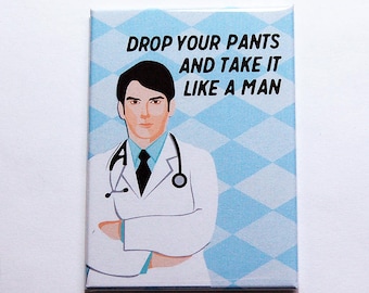 Prostate Exam Funny Magnet for Him, Doctor Reminder to get prostate checked (7500)