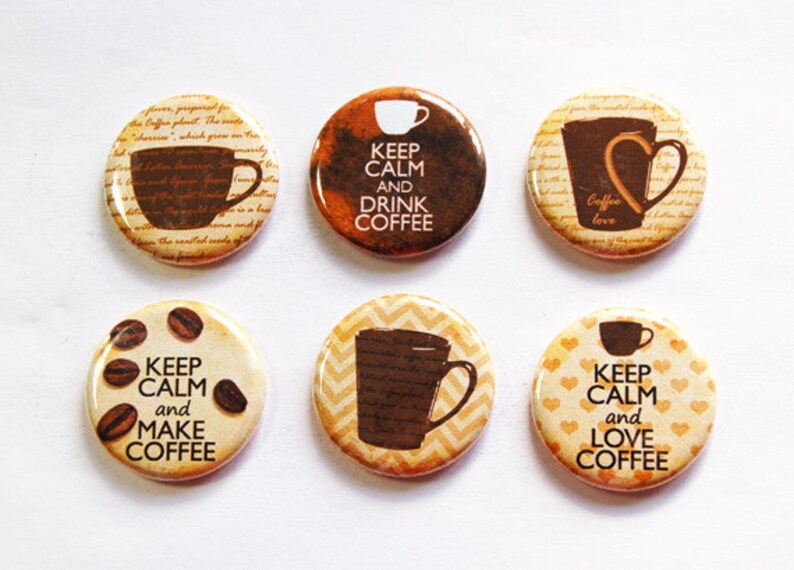 Coffee Coffee Lover Keep Calm Drink Coffee Button Etsy