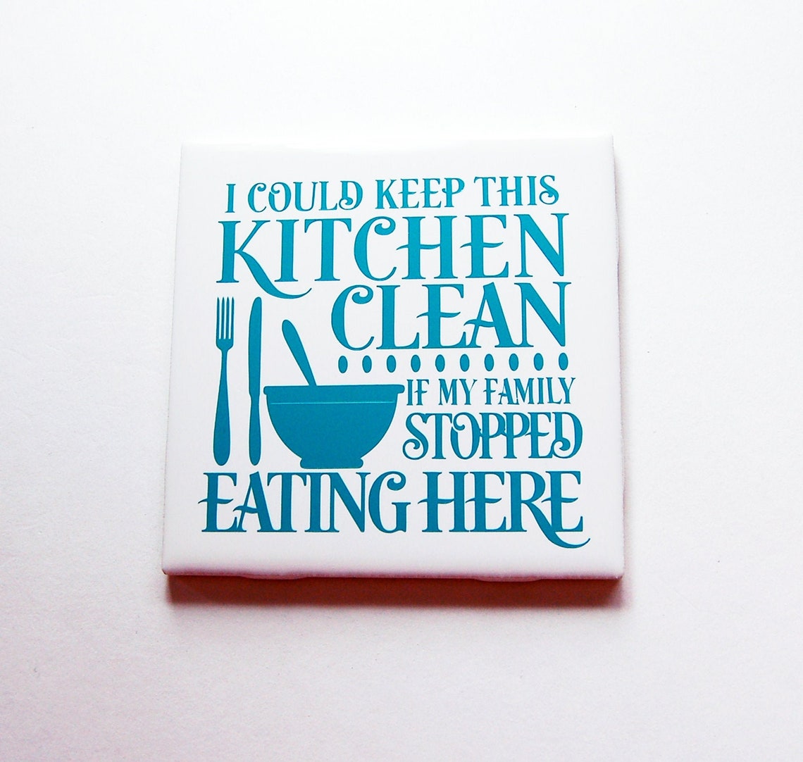 Keep the Kitchen Clean, Funny Kitchen Sign, Wall Plaque, Vinyl on Tile ...