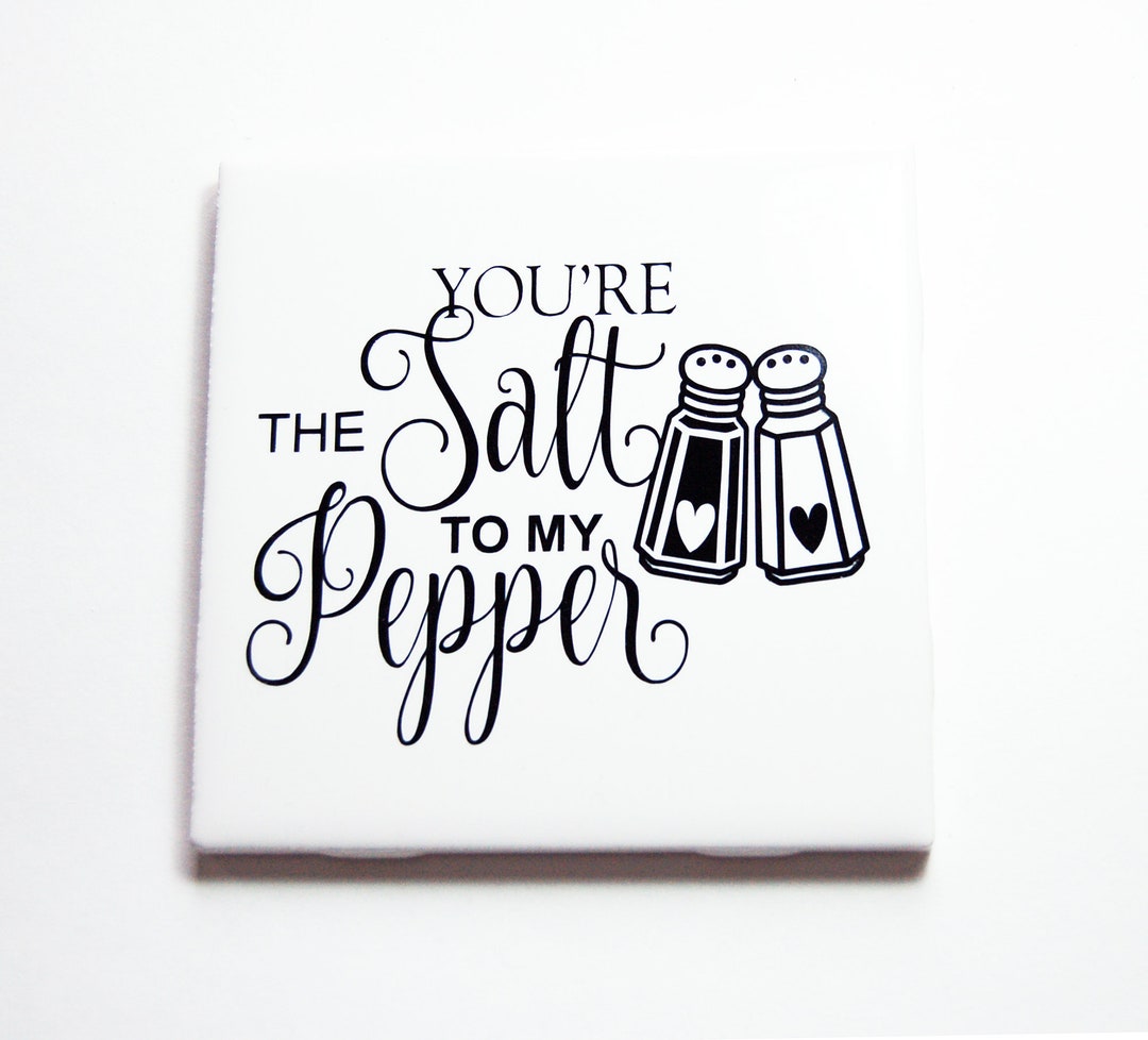 You're the Salt to My Pepper Kitchen Sign Black and White Etsy
