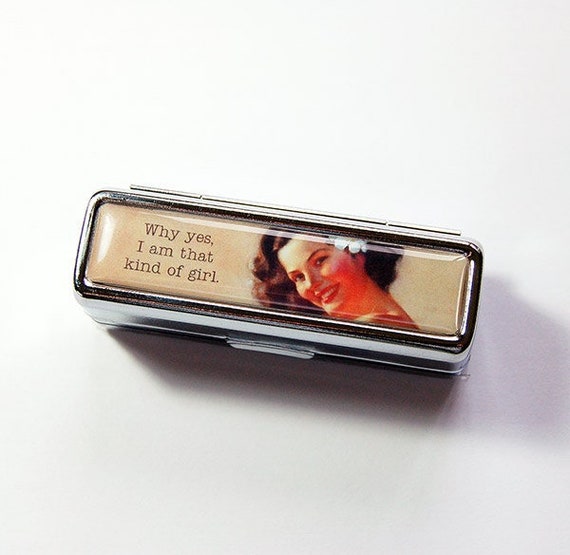 Lipstick holder, Sassy Women, Lipstick case, Lipstick case with mirror, Lipbalm Case, gift for her, Funny, Humor, That kind of girl (4959)