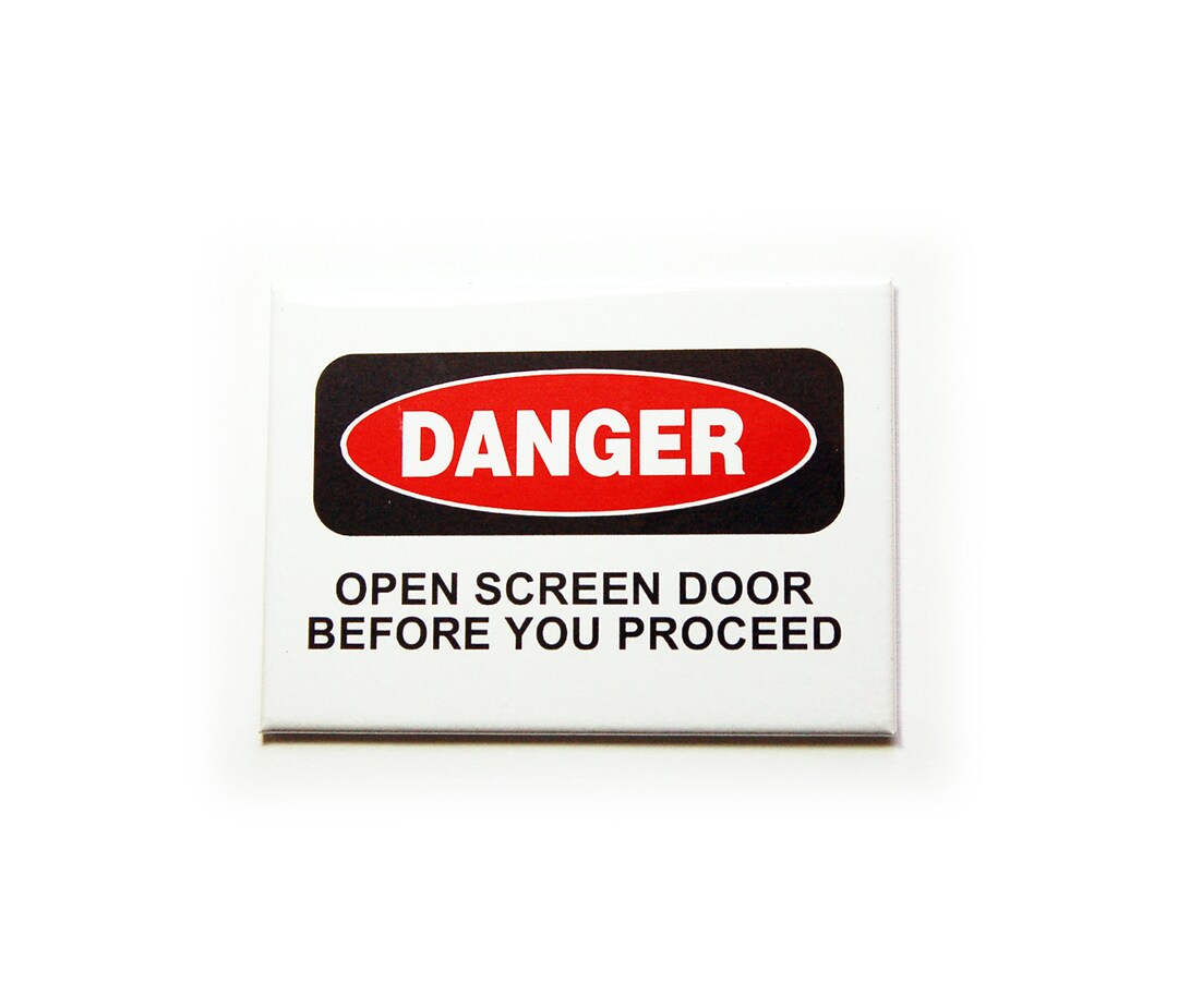 Danger Screen Door Warning Sign, Open Screen Door Before You Proceed 10220 Etsy
