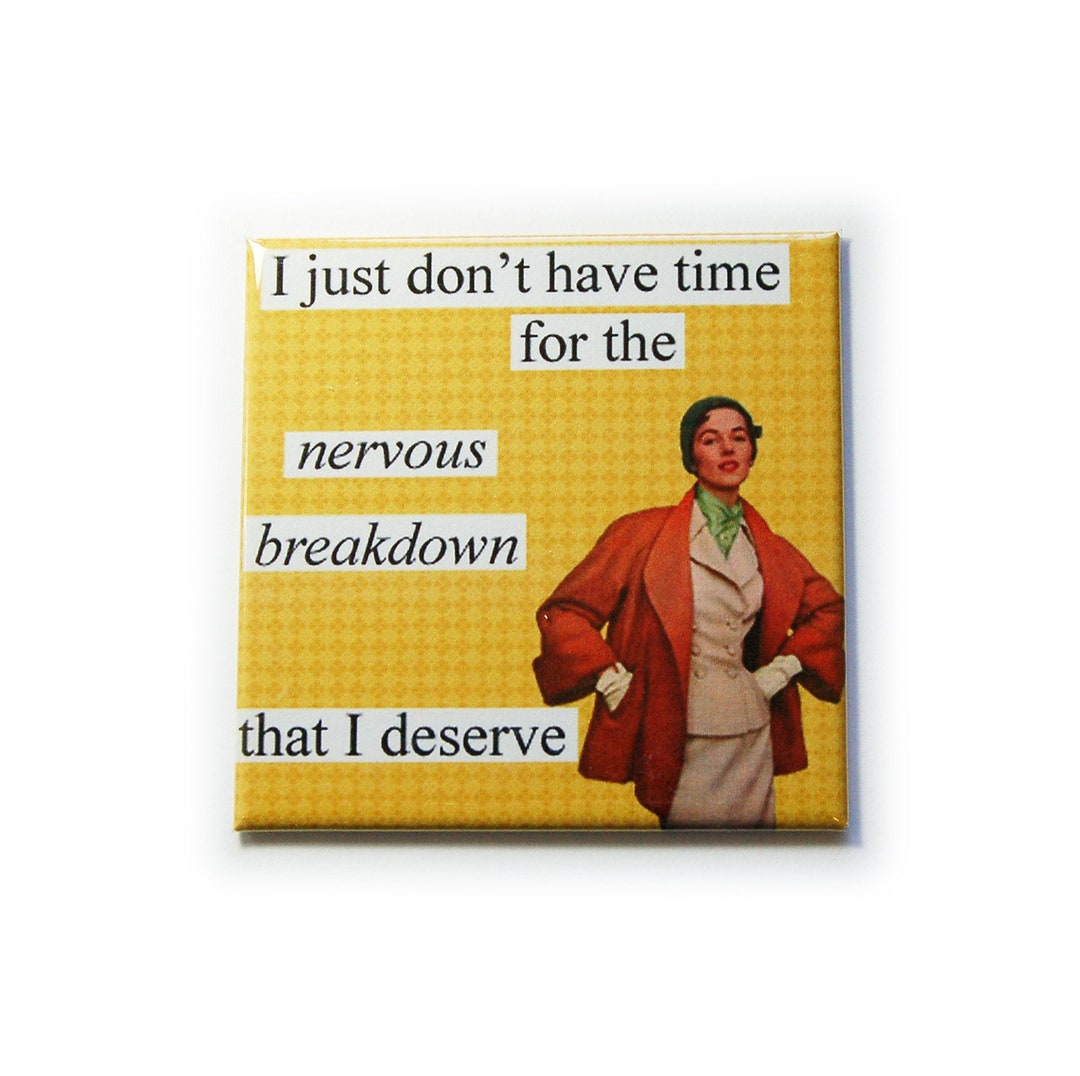 Funny Fridge I Don't Have Time for the Nervous Etsy