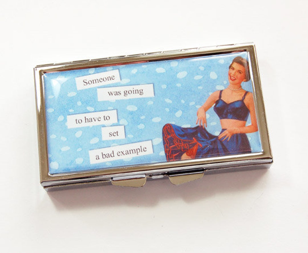 Pill Case, Funny Pill Case, Pill Box, Funny Saying, 7 Day, 7 Sections, Humor, Gift for Her