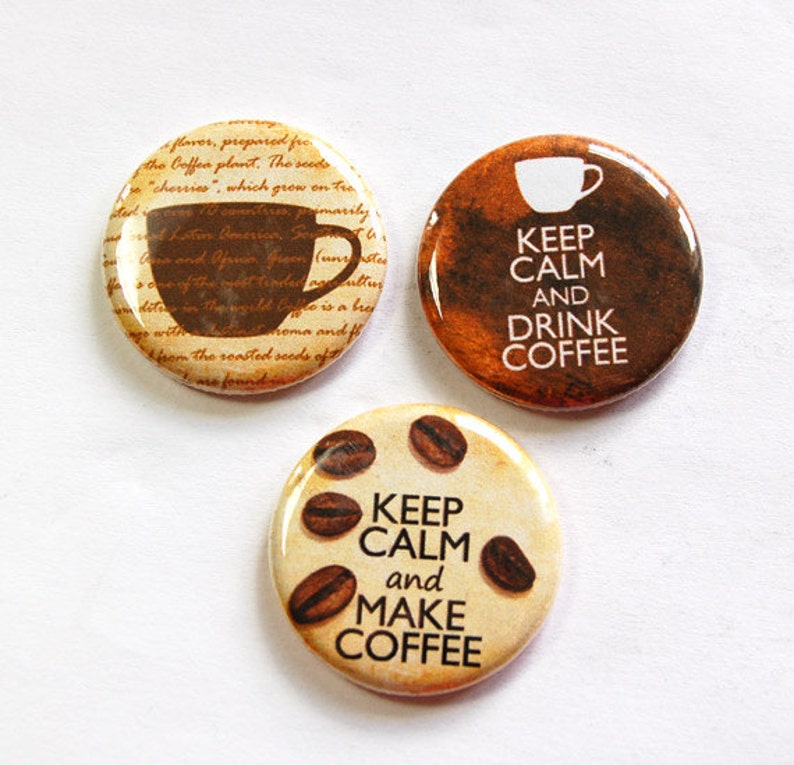 Coffee Coffee Lover Keep Calm Drink Coffee Button Etsy