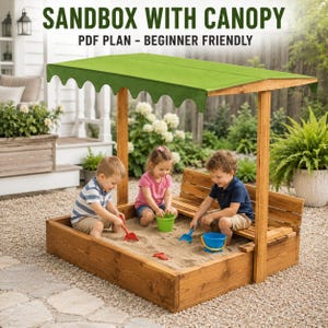 May include: A wooden sandbox with a green fabric canopy and an integrated bench. The structure features a rectangular frame and four vertical posts supporting the roof. Text at the top reads: SANDBOX WITH CANOPY PDF PLAN - BEGINNER FRIENDLY.