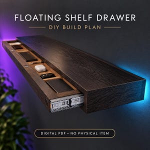 Może przedstawiać: Półka wisząca z ciemnego drewna z wbudowaną wysuwaną szufladą zawierającą drobne przedmioty. Tekst głosi FLOATING SHELF DRAWER DIY BUILD PLAN oraz DIGITAL PDF NO PHYSICAL ITEM. Półka posiada metalowe prowadnice szuflady i niebieskie oświetlenie.