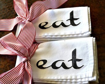 EAT Cloth Napkins Screened on  18 Inch Square White Cotton Blend Napkins screened in Black Paint ...  SET of 4