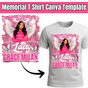 May include: A white t-shirt featuring a memorial graphic with a person in a pink shirt, angel wings, doves, and a halo. The text reads In Loving Memory Of, Lady, GRACE MILAN, SUNRISE 10 FEB, 1990, and SUNSET 21 APRIL, 2026, on a pink background.