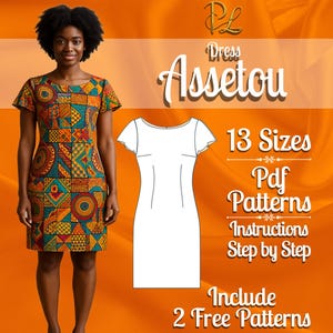 May include: A short-sleeved dress with a geometric pattern in orange, teal, yellow, and red. Next to it is a white line drawing of the dress pattern. Text reads: Dress Assetou, 13 Sizes, Pdf Patterns, Instructions Step by Step, Include 2 Free Patterns.