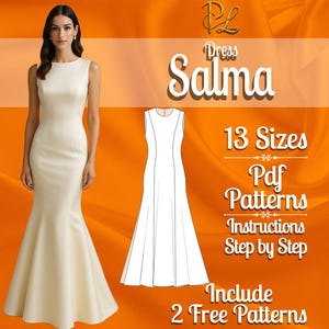 May include: An ivory-coloured, sleeveless dress with a mermaid silhouette. The image includes a line drawing of the dress and text that reads "Dress Salma", "13 Sizes", "Pdf Patterns", "Instructions Step by Step", and "Include 2 Free Patterns".