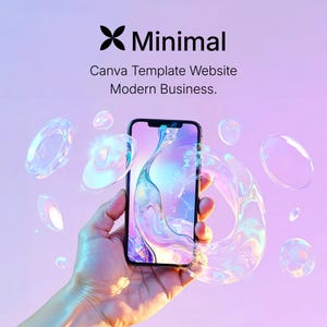 Könnte beinhalten: Ein Smartphone in einer Hand, das ein farbenfrohes abstraktes Design zeigt. Irideszierende Blasen schweben um das Telefon vor einem weichen lila Hintergrund. Der Text "Minimal" und "Canva Template Website Modern Business" befindet sich oben.