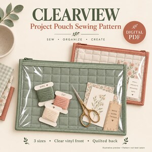 May include: A digital PDF sewing pattern for a Clearview project pouch. The image shows a sage green and a terracotta quilted pouch with clear vinyl fronts, containing embroidery floss, scissors, a small ruler, and floral paper cards.