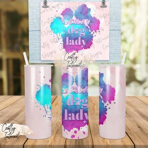 Crazy Dog Lady Paw Print / PNG Sub File / 20oz Tumbler Archivo digital para sublimación / Acuarela / Rosa - Descarga digital solamente