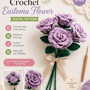 Può includere: Un modello digitale PDF all'uncinetto per un fiore di eustoma. L'immagine mostra un bouquet di quattro fiori color lavanda realizzati all'uncinetto con steli e foglie verde scuro, legati con un nastro beige. Il testo include Crochet Eustoma Flower, Digital Pattern, Step-by-step Instructions, Beginner Friendly, Instant Download e English (US Terms).