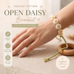 May include: A crochet bracelet featuring a series of small white daisies with yellow centers, connected by a light green thread. The text on the image reads CROCHET PATTERN OPEN DAISY Bracelet DIGITAL PDF PATTERN BEGINNER FRIENDLY STEP-BY-STEP INSTRUCTIONS.