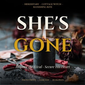 May include: A black pillar candle with a lit flame, surrounded by red fabric, dark herbs, and salt. The text reads: HEREDITARY COTTAGE WITCH BANISHING RITE, SHE'S GONE, Remove the Rival Secure His Heart, PHOTO PROOF SAME DAY BY ELOWEN.