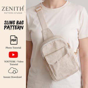 May include: A beige sling bag with a single adjustable strap, a main zippered compartment, and a front flap pocket. Text on the left reads: ZENITH PATTERN STUDIO, SLING BAG PATTERN, PDF, Photo Tutorial, YOUTUBE / Video Tutorial, Instant Download.