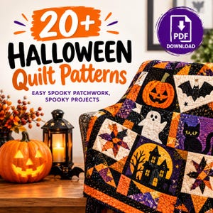 Op de afbeelding: Een digitale PDF-download met 20+ Halloween Quilt Patterns met de tekst 20+ HALLOWEEN Quilt Patterns EASY SPOOKY PATCHWORK, SPOOKY PROJECTS. De quilt toont blokken met pompoenen, vleermuizen, spoken, zwarte katten en spookhuizen.