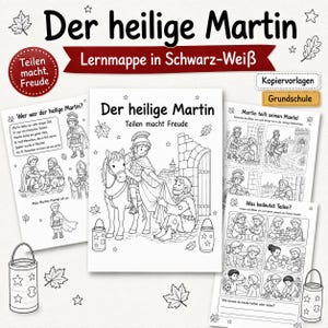 May include: A black and white educational activity pack titled Der heilige Martin, featuring coloring pages with illustrations of Saint Martin on horseback sharing a cloak, lanterns, and text exercises about sharing for elementary school students.