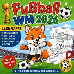 May include: A colorful children's book cover with the text "Fußball WM 2026". It features a cartoon fox in a soccer uniform kicking a soccer ball. Includes a gold trophy, a soccer ball, and a medal.