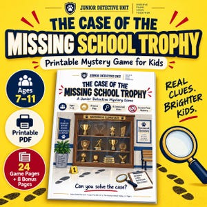 以下が含まれることがあります： 7歳から11歳向けの印刷可能なミステリーゲーム「The Case of the Missing School Trophy」。表紙にはトロフィーが入った展示ケース、虫眼鏡、足跡が描かれており、黄色い背景に「Real Clues Brighter Kids」というテキストが記載されています。