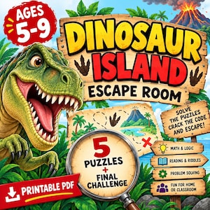 May include: A Dinosaur Island Escape Room printable PDF game for ages 5-9. The cover features a green T-Rex, a treasure map, a magnifying glass with 5 puzzles and a final challenge, and wooden signs listing math, logic, reading, and riddles.
