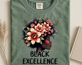 Black Excellence Floral Afro Tee, African American Culture Shirt