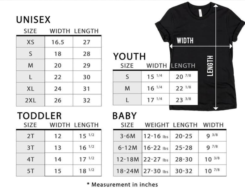 May include: Black t-shirt with size charts for unisex, youth, toddler, and baby clothing. The charts include measurements in inches for width and length, and weight for baby sizes. The text "Measurement in inches" is at the bottom.