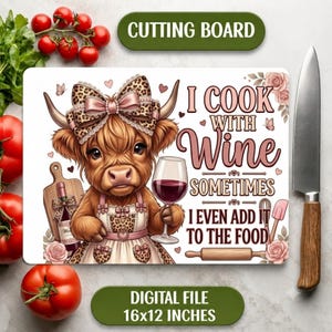 Highland Cow Cutting Board PNG, Funny Kitchen Sublimation Design, Coquette Leopard Bow Farmhouse Decor, I Cook With Wine Digital Download