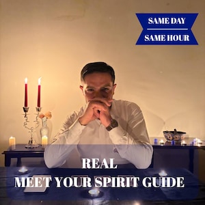 May include: An image of a person sitting at a table with candles and the text "REAL MEET YOUR SPIRIT GUIDE". The image also includes the text "SAME DAY SAME HOUR" in a blue banner.