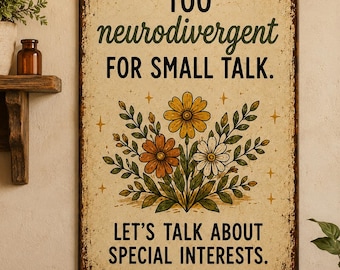 Too Neurodivergent For Small Talk Printable Poster, Funny Neurospicy Wall Art, ADHD Autism Digital Print