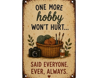 One More Hobby Won't Hurt Poster, Funny ADHD Wall art, Neurospicy Print, Craft Room Decor, Rustic Vintage Sign