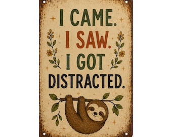 Funny Neurospicy Wall Art, I Came I Saw I Got Distracted Print, ADHD Poster, Rustic Vintage Sign, Quirky Office Decor