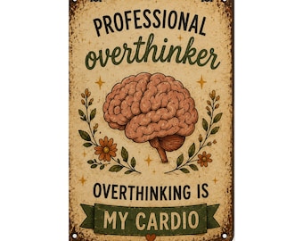 Professional Overthinker Poster, Funny Anxiety Wall Art, Neurospicy Print, Rustic Vintage Sign, Quirky Office Decor