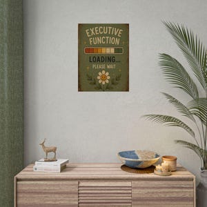 Executive Function Loading Poster, ADHD Poster for Women, Executive Function Wall Art, Neurodivergent Office Decor image 5
