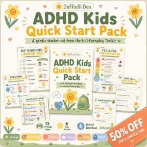 May include: A digital ADHD Kids Quick Start Pack featuring 13 printable pages with tools for routines, productivity, emotions, and calming. The set includes a morning launch pad, feelings thermometer, breathing choices, and task sheets with daffodil graphics.