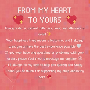Op de afbeelding: Een roze achtergrond met pixeltekst die luidt: "FROM MY HEART TO YOURS." De tekst wordt vergezeld door hart- en ster-afbeeldingen. De boodschap benadrukt zorg, liefde en aandacht voor detail.