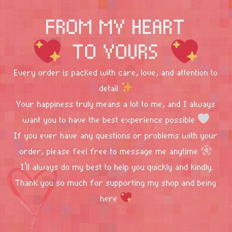 Op de afbeelding: Een roze achtergrond met pixeltekst die luidt: "FROM MY HEART TO YOURS." De tekst wordt vergezeld door hart- en ster-afbeeldingen. De boodschap benadrukt zorg, liefde en aandacht voor detail.