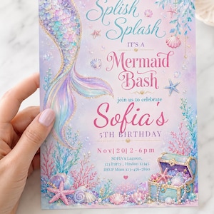 May include: A pastel-colored mermaid-themed birthday party invitation. The invitation features a mermaid tail, seashells, and the text "Splish Splash, It's a Mermaid Bash" and "Sofia's 5th Birthday".