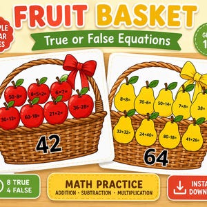 Peut inclure: Cartes éducatives de pratique mathématique intitulées FRUIT BASKET True or False Equations. Une carte montre des pommes rouges dans un panier avec un nœud rouge et le nombre 42, l'autre des poires jaunes avec un nœud jaune et le nombre 64. Chaque fruit porte une équation.